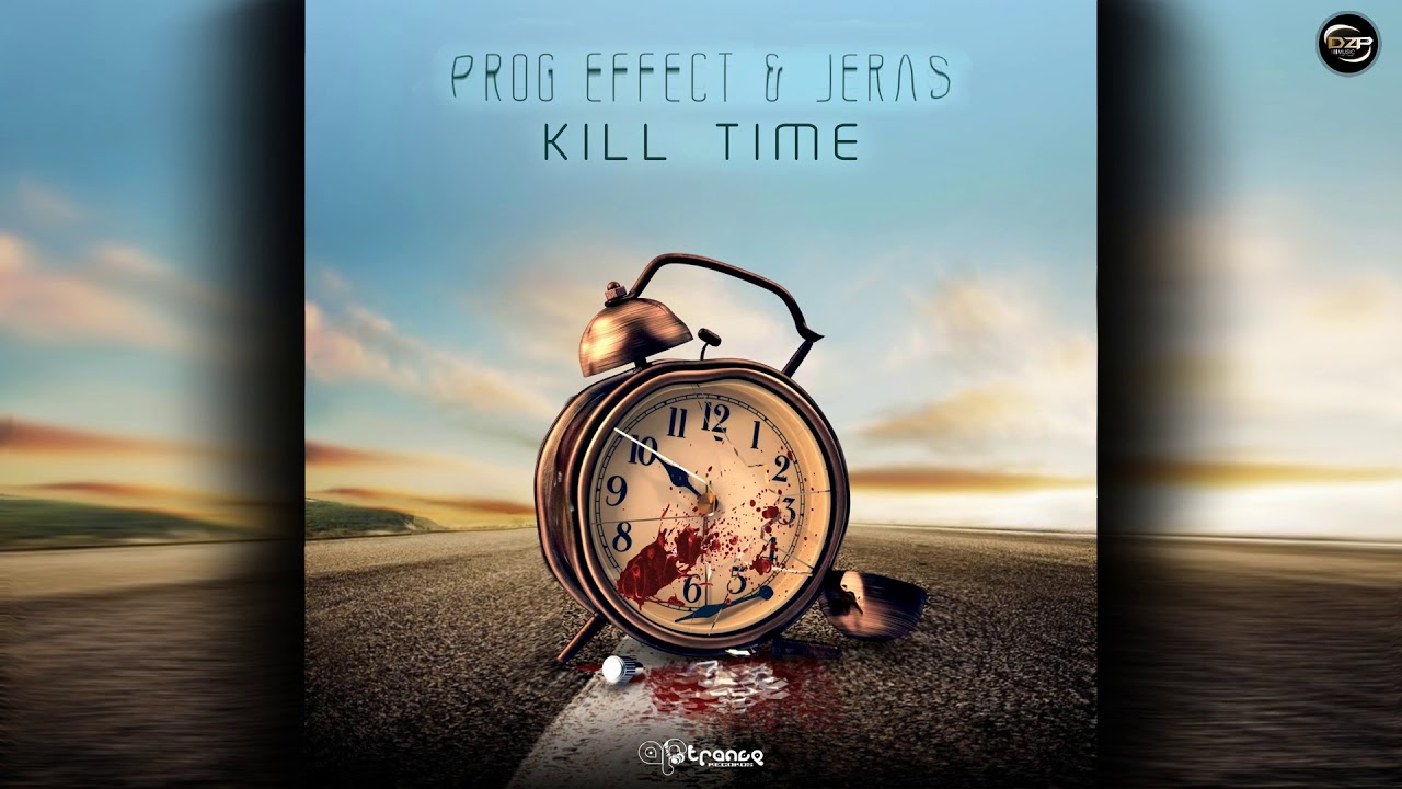 Guarda Prog Effect & Jeras - Kill Time su YouTube Guarda Prog Effect & Jeras - Kill Time su YouTube