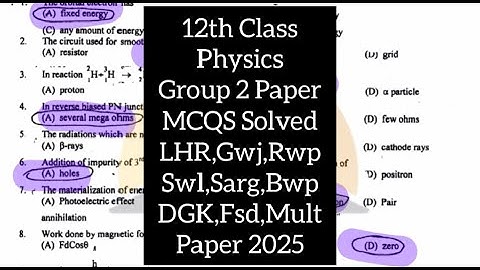 12th class physics mcqs solved group 2 paper 2025 2nd year physics group 2 paper 2025 mcqs solved