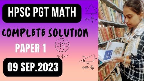 HPSC PGT Maths Complete Solution 2023| HPSC PGT Maths Paper 1 | #hpsc #hpscpgt #csir #assistant