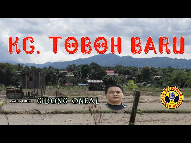 KG. TOBOH BARU - Gidong Oneal class=