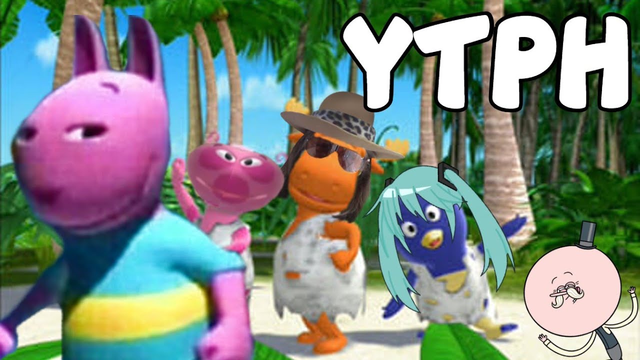 [YTPH] LOS BACKYARDIGANS - 