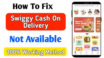 Cash on delivery not available in Swiggy | Swiggy me cash on delivery nahi ho raha hai
