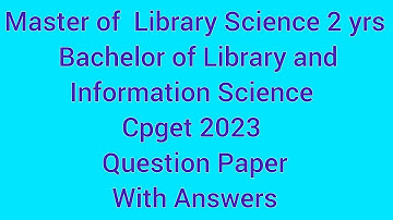 Master of  Library Science 2 yrs || Bachelor of Library and Information Science || Cpget 2023 ||