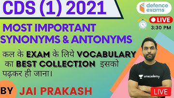 Most Important Synonyms & Antonyms | English | Target CDS / AFCAT 2021 | Jai Prakash