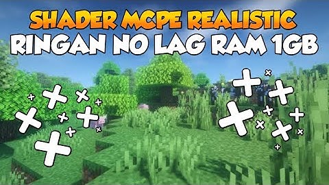 SHADER MCPE REALISTIC RINGAN NO LAH RAM 1GB