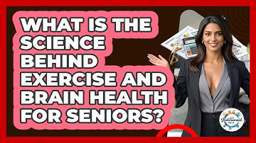 What Is The Science Behind Exercise And Brain Health For Seniors? - Get Retirement Help