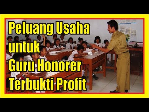 Peluang Usaha Sampingan untuk Guru Honorer Terbukti Profit