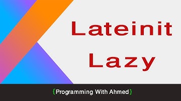 28- Lateinit and Lazy