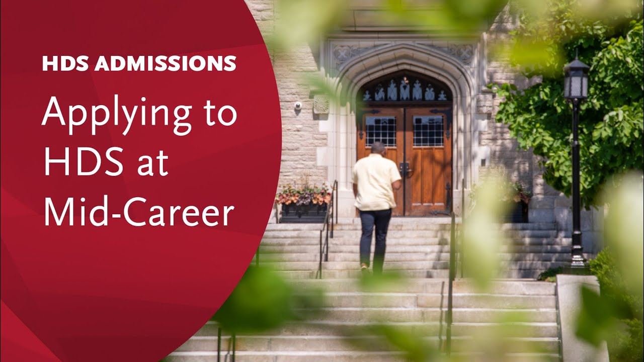 Harvard Divinity School Admissions 2026 | Applying to HDS at Mid-Career