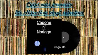 Capone n&#39; Noriega - illegal life (1996)