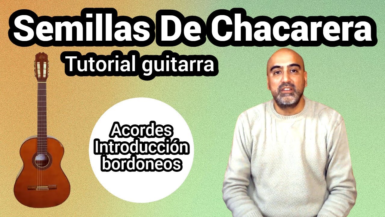 Semillas De Chacarera | Tutorial - YouTube