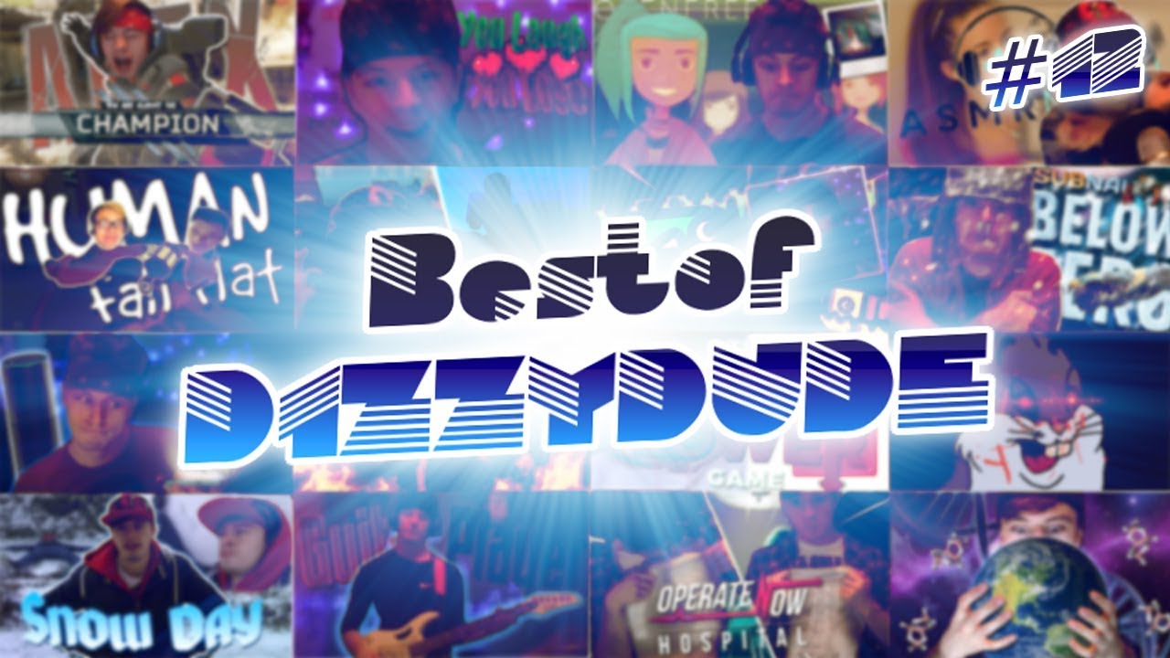 Best of D1ZZY DUDE #12
