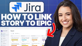 How To Link Story To Epic in Jira (2026 Updated Tutorial)