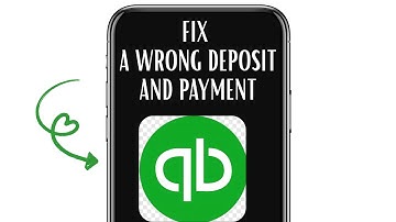 HOW TO FIX A WRONG DEPOSIT AND PAYMENT IN QUICKBOOKS