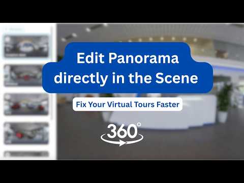 Fix Your Virtual Tours Faster: Edit Panos Directly in the Scene thumbnail