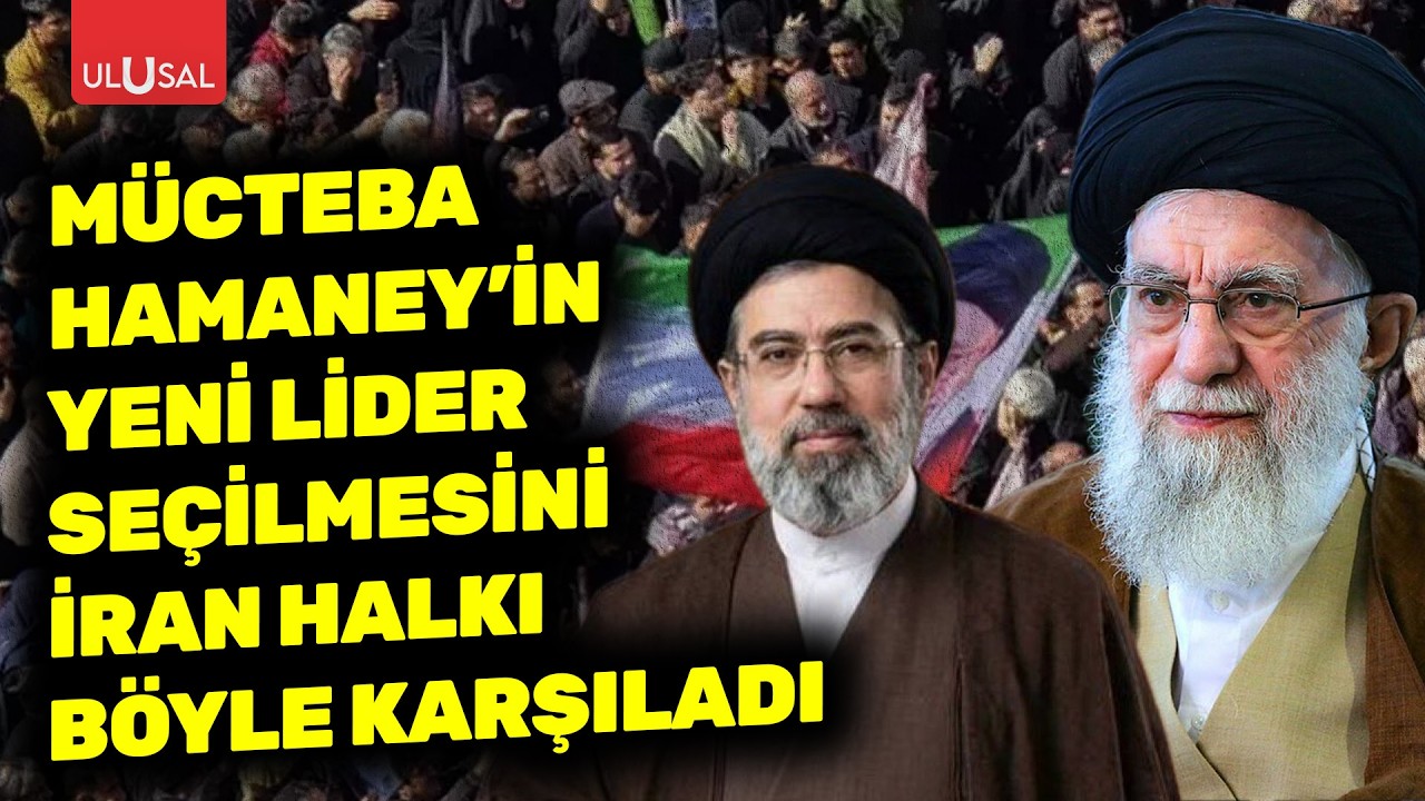 İran halkı Mücteba Hamaney'in yeni lider seçilmesi sonrası meydanları doldurdu | Gürkan Demir