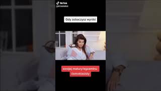 Gdy Zobaczysz Swoje Wyniki Swojej Maturyegzaminu Ośmioklasisty