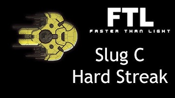 Slug C - FTL Hard Random Ship Streak Run 33