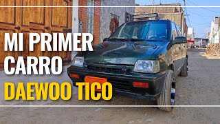 MI EXPERIENCIA COMPRANDO UN DAEWOO TICO.