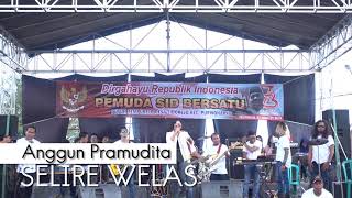 Anggun pramudita selire welas live Pemuda Sid bersatu