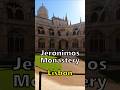 The Wondrous Jeronimos Monastery in Lisbon