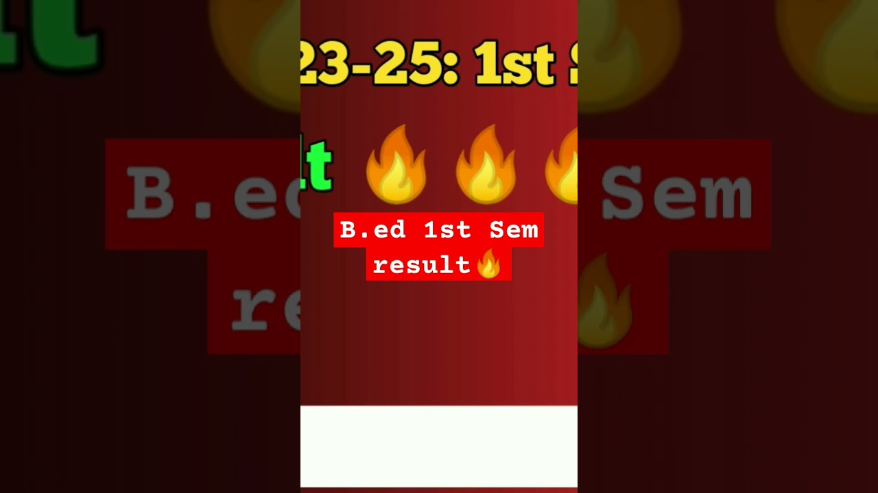 B.ed 1st sem result🔥 