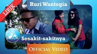 Ruri Wantogia - Sesakit Sakitnya ( Video Lyric)