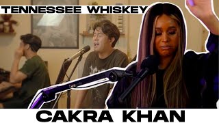 Cakra Khan - Tennessee Whiskey [REACTION]