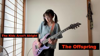 The Offspring - The Kids Aren't Alright - guitar - cover #オフスプリング