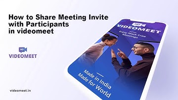 How to Share Meeting Invite with Participants | Video Conferencing Platform | Videomeet