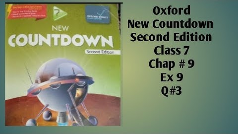 Oxford new Countdown second edition chapter 9 Ex 9 Q#3