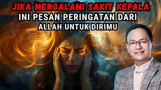 Download Lagu Peringatan dari Allah jika mengalami SAKIT KEPALA, jangan anggap remeh #syaifulkarim #hakikat MP3
