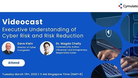 Executive Understanding of Cyber Risk and Risk Reduction with Magda Chelly