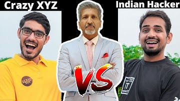 Crazy XYZ VS Mr. Indian Hacker I Youtuber