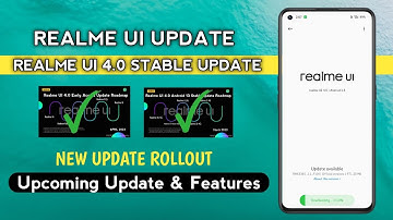 Realme UI Update | Realme UI 4.0 Stable Update April 2023 | Upcoming Updates & Features