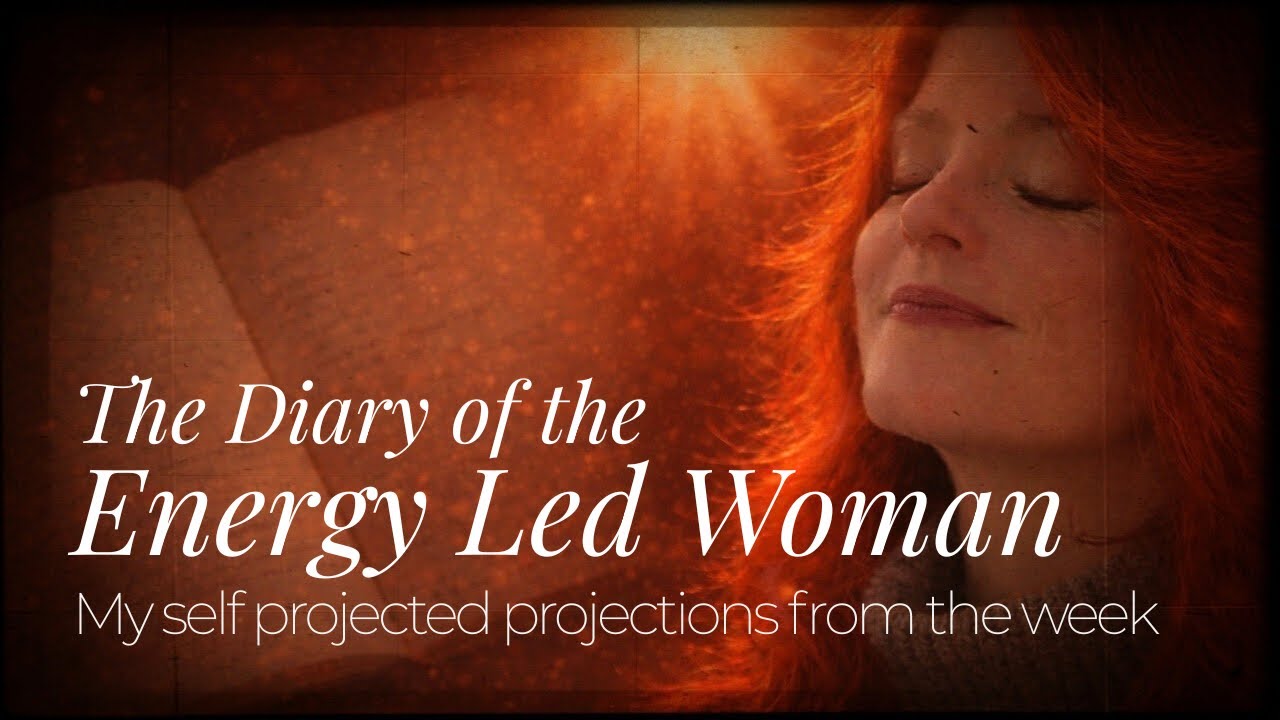 The Diary of the Energy Led Woman - 9th January 2026