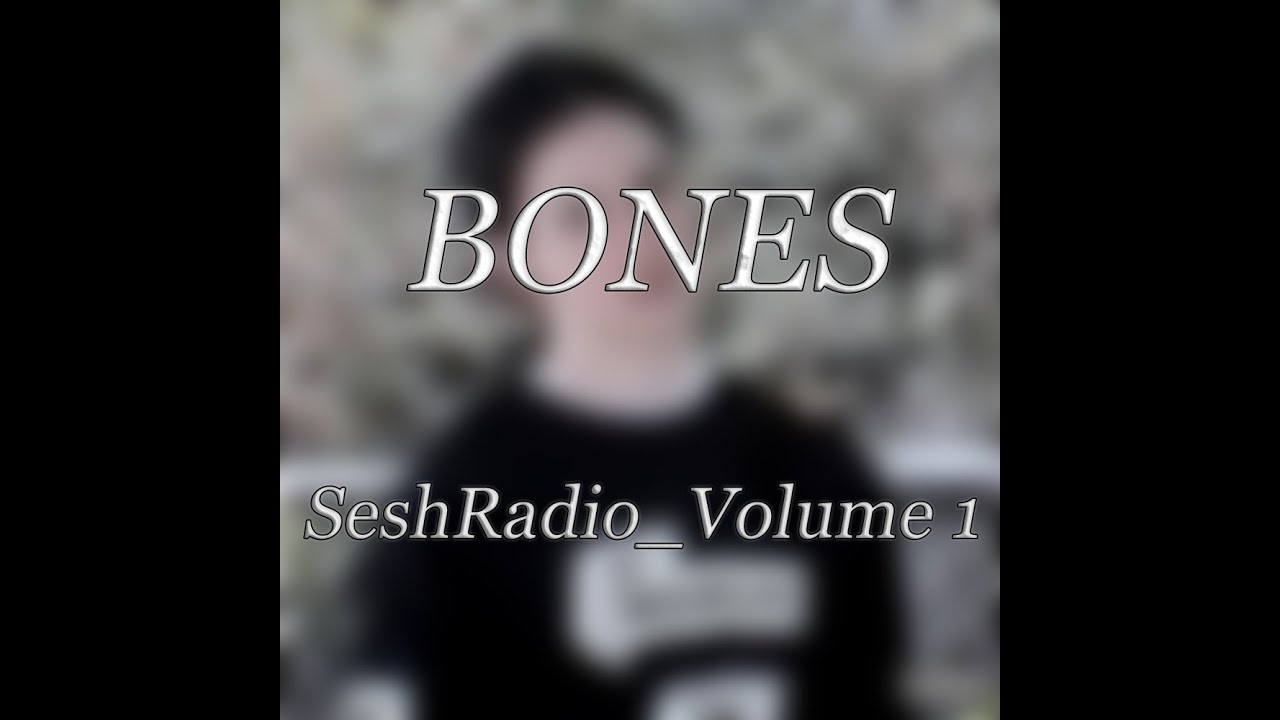 Bones - SeshRadio_Volume 1(PaidProgramming) перевод, rus sub