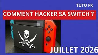 (tuto fr) Hacker sa Switch et installer des jeux - Juin 2026