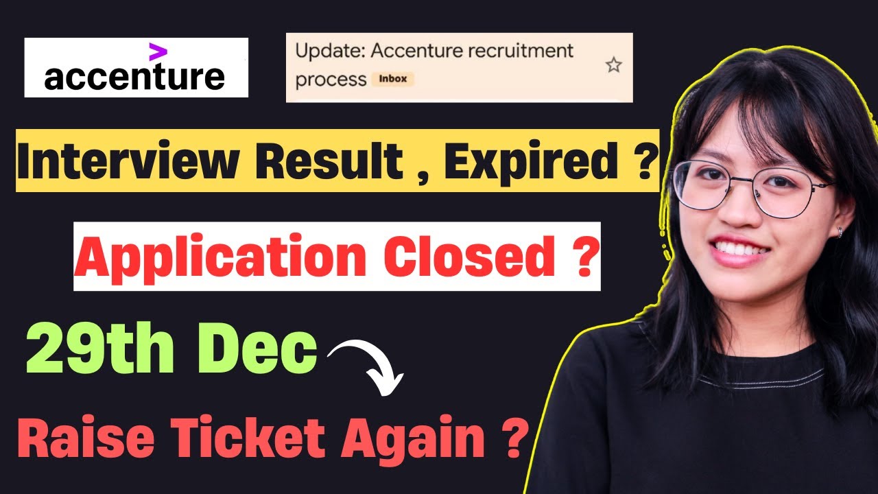 🔥Accenture New Update | Application Expired | Accenture Interview Result | Raise Ticket Reply??