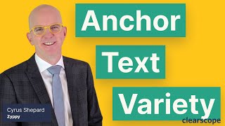 Anchor Text Variety by Cyrus Shepard of Zyppy