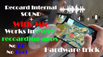 How to record internal audio in android hardware trick no root no pc in hindi PUBG
