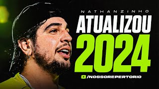 NATTAN (NATTANZINHO) - MAIO 2024 (10 MÚSICAS INÉDITAS) REPERTÓRIO ATUALIZADO 2024
