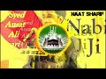 Syed ausat ali waqari madari  naat  nabi ji nabi ji