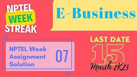 E-Business | NPTEL Week 7 Assignment Solution 2023 #youtubeindia #subscribemychannel #exploremore