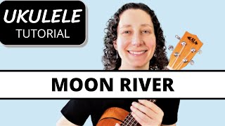 Video thumbnail of "3 Beautiful Ways To Play Moon River - Ukulele Fingerpicking Tutorial"