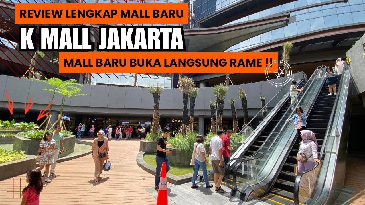 Mall baru buka K mall langsung rame ⁉️- Mall baru di kemayoran