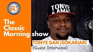 Tonye Dan Isokariari On The Classic Morning Show