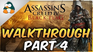 Assassins Creed IV Black Flag Gameplay Walkthrough Part 4