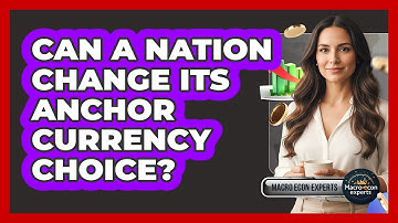 Can a Nation Change Its Anchor Currency Choice?