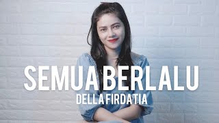 Della Firdatia - Semua Berlalu - Farel Alfara (Cover) Mp3